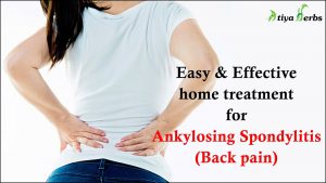 Easy & Effective home remedy for Ankylosing Spondylitis-Back pain